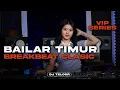 Download Lagu BREAKBEAT BAILAR TIMUR BARA 2025 | DJ TELOOR