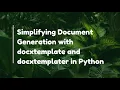 Simplifying Document Generation with docxtemplate and docxtemplater in Python