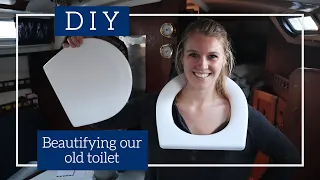 Upgrading our Marine Toilet Seat // Beautify Blue Moon // Living on a Sailboat in Canada Ep. 17