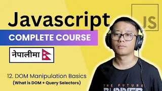 Complete Javascript Course in Nepali - DOM Manipulation