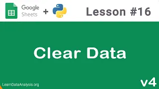 Google Sheets API in Python Clear Data