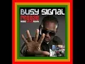 Busy Signal   Come Over Missing You