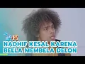 Lagu Nadhif kesal karena Bella membela Delon | MANTAN IPA \u0026 IPS | EPS.440 (5/5)