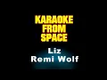 Remi Wolf • Liz | Karaoke • Instrumental • Lyrics