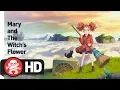 Download Lagu Mary and the Witch's Flower - Official Trailer
