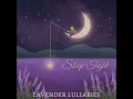 You Are My Sunshine - Lavender Lullabies