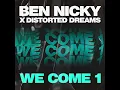 We Come 1 - Ben Nicky & Distorted Dreams