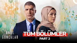 Kızıl Goncalar Tüm Bölümler Part 2