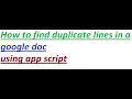 How to find duplicate data or lines in google docs using app script