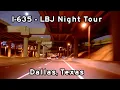 Interstate 635 Night - LBJ Express Freeway Tour