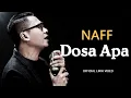 Download Lagu Dosa Apa - NaFF ( lirik )