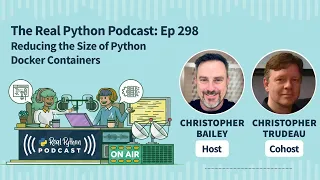 Reducing the Size of Python Docker Containers Real Python Podcast
