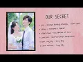 Download Lagu our secret ost playlist
