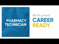SJVC Career Ready - Pharmacy Technician