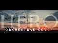 HERO - Alan Walker \u0026 Sasha Alex Sloan ( Orchestral Cover by Veli-Matti Olkinuora )
