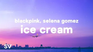 Download BLACKPINK, Selena Gomez - Ice Cream (Lyrics) MP3