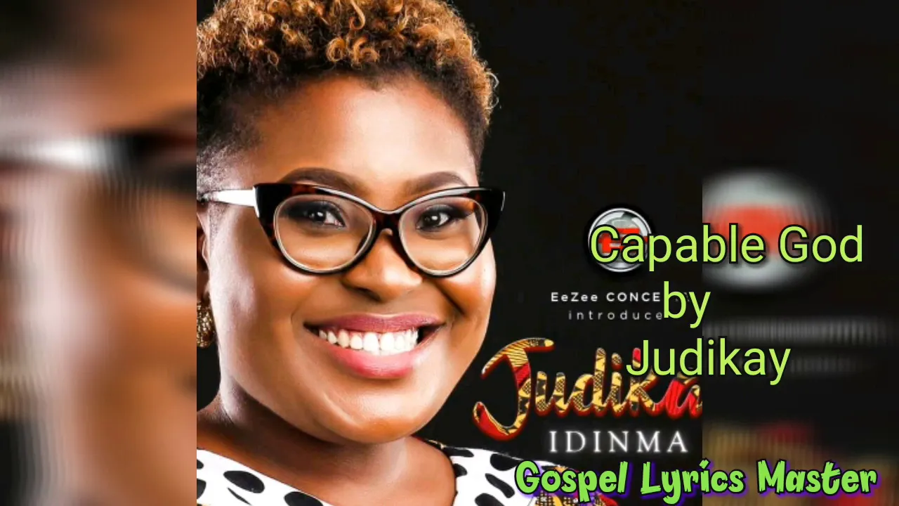 Judikay- Capable God (Lyrics)