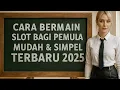 Download Lagu Cara Main Slot untuk Pemula Modal Kecil | Gampang Menang 2025