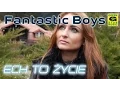 Download Lagu Fantastic Boys - Ech To Życie (official video) Disco Polo 2016