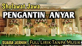 Download Terbaru..!! PENGANTIN ANYAR | SHOLAWAT JAWA MP3