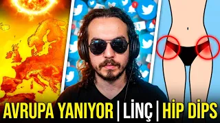 PORÇAY LİNCİ | AVRUPA KLİMA KRİZİ ve HİP DİPS #Vukuat