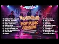 Lagu πΈ KUMPULAN MUSIK POP PUNK TERBARU 2025 πΆ FULL ALBUM LAGU INDO POP PUNK | POP ROCK #poppunk #poprock