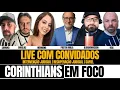 Download Lagu DEBATE COM CONVIDADOS: SAFIEL | INTERVENÇÃO | RECUPERAÇÃO - CORINTHIANS EM FOCO