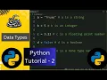 Data Types Python Tutorial - 2 Python Full Course