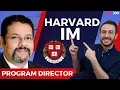 Harvard Internal Medicine Program Director Interview Match 2024 and USMLE Advice