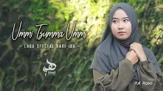 Ummi Tsumma Ummi - Yuli Aqisa | Haqi Official