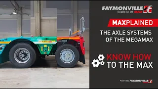 Faymonville MAXPLAINED: The available axle systems of the MegaMAX lowbed