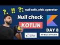 Nullability in kotlin Null safe elvis operator null handling