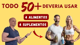50 Anos? 4 Alimentos e 4 Suplementos OBRIGATÓRIOS || Dr. Moacir Rosa