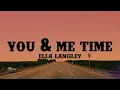 Ella Langley - You Me Time