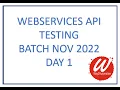 Webservices API Testing using POSTMAN and Rest Assured - BATCH NOV 2022
