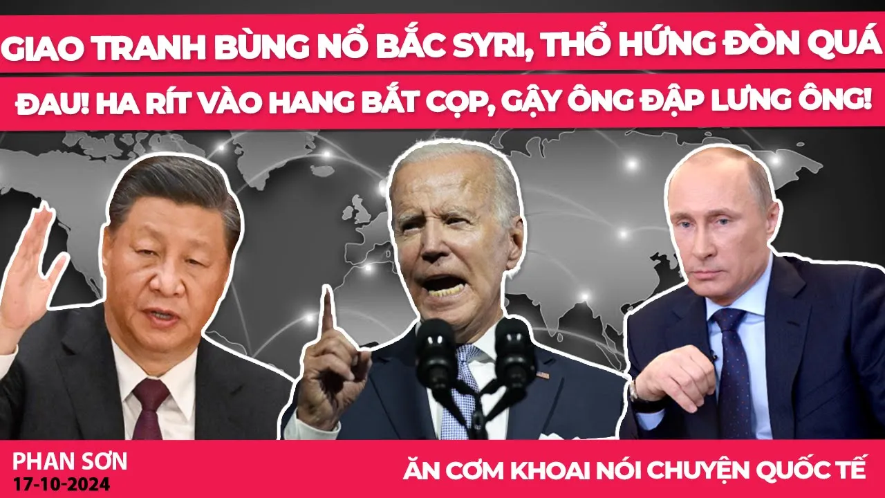 Outline Video Giao tranh bùng nổ Bắc Syri, Thổ hứng đòn quá đau! Ha Rít vào hang bắt cọp, gậy ông đập lưng ông!