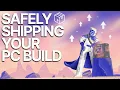 How to Safely Ship Your Gaming PC