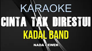 Download KARAOKE. CINTA TAK DIRESTUI ( KADAL BAND ) NADA CEWEK. MP3