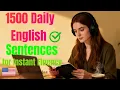 1500 Daily English Sentences for Instant Fluency Shadowing Speaking Practice