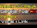 REMIX DUT ASYIK GEREJA TUA PAMBERS COVER