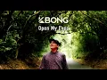 KBong - Open My Eyes (Official Audio)