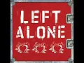 Left Alone - Sad Story