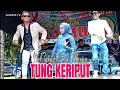 Download Lagu TUNG KERIPUT KOCAK BASO JAMBI WAK UDIN KULOP MAYAU EKA MUSIK INDONESIA