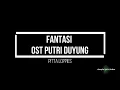 Download Lagu Fantasi (OST Putri Duyung 1999) - Pita Loppies (Lyrics / Lirik)