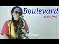 Lagu Boulevard /Dan Byrd /Cover - Saxophone