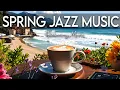 Download Lagu Spring Morning Jazz ☕ Bossa Nova instrumental for Holiday, Studying and Great Moods