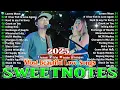 Download Lagu Sweetnotes Nonstop Playlist 2025💦Sweetnotes Bagong OPM Love Songs 2025💖Hits OPM Love Songs 2025