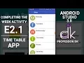 Timetable App Tutorial E2 1 - Completing the Week Activity Android Studio 3 0