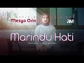 Lagu Mesya Orin - Marindu Hati (Official Music Video)