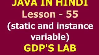 static and instance variable in java Lesson - 55 JAVA in Hindi